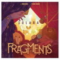 Fragments: Solara (Pre-Order)