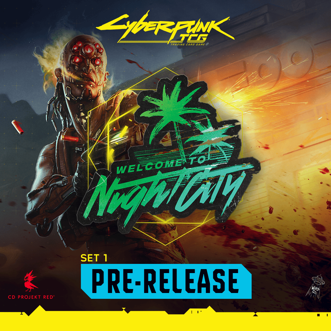 NPHX - 10/31 @ 11am - Cyberpunk TCG Welcome to Night City Retail Prerelease