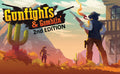 Gunfights & Gamblin': 2nd Edition (Pre-Order)