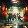 Nemesis Retaliation: Support Squad Expansion (Pre-Order)