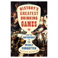 History's Greatest Drinking Games (Pre-Order)