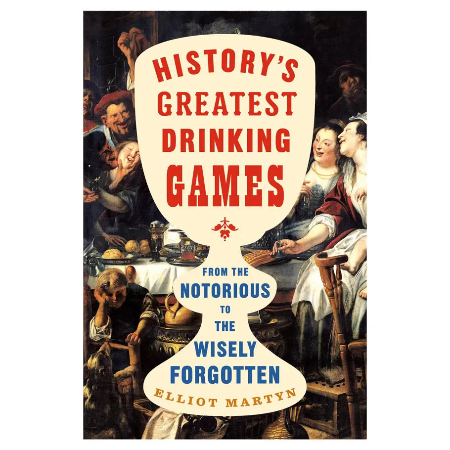 History's Greatest Drinking Games (Pre-Order)