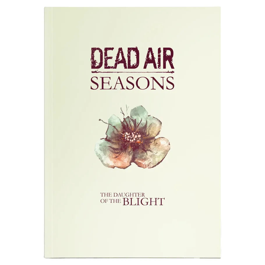 Dead Air RPG: Seasons - The Daughter of the Blight (Pre-Order)
